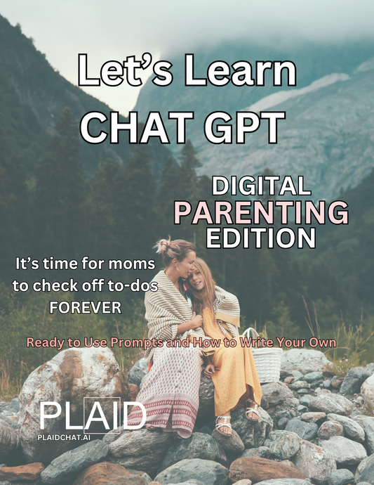Learn Chat GPT : Digital Parenting Edition